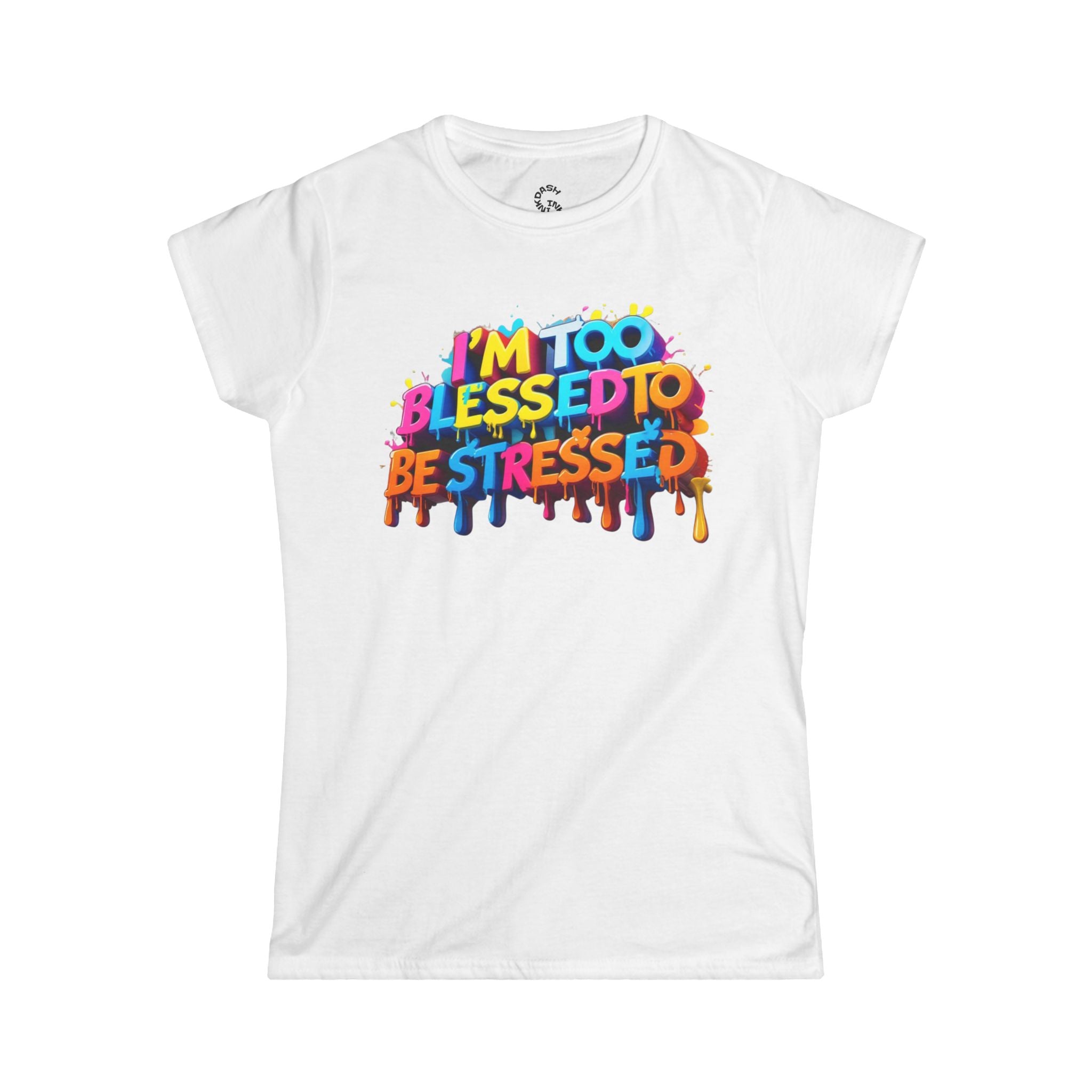 I'm Too Blessed To Be Stressed Women's Softstyle Tee | Inspirational T-Shirt | Perfect Gift for Relaxation, Self-Care, Affirmation, [...]